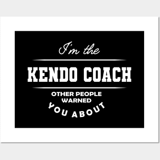 Kendo Coach - Other people warned you about Posters and Art